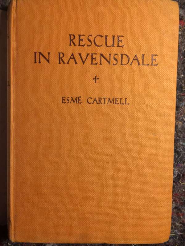 RESCUE IN RAVENSDALE - Esme Cartmell (1st Edition Hardcover)