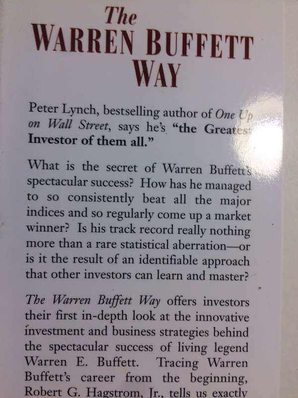 The Warren Buffett Way: Investment Strategies of the Worlds Greatest Investor - Robert G Hagstrom Jr