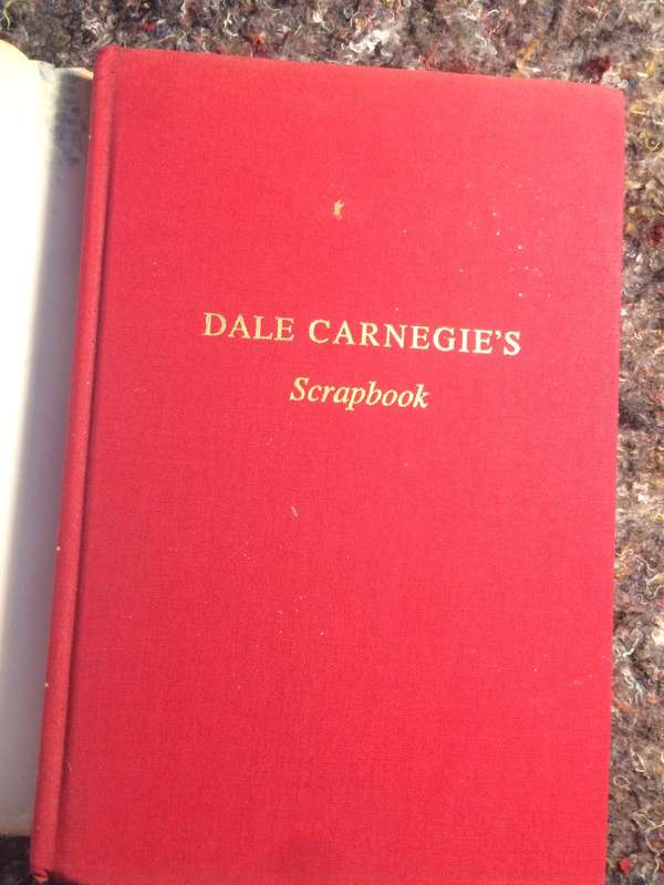 Dale Carnegie's Scrapbook: A Treasury of the Wisdom of the Ages