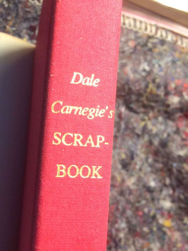 Dale Carnegie's Scrapbook: A Treasury of the Wisdom of the Ages