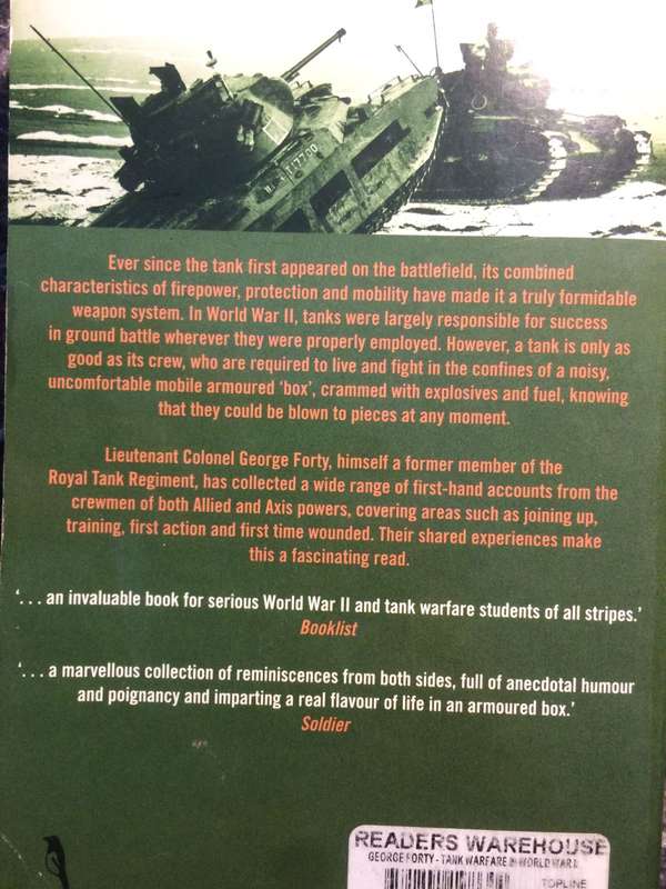 Tank Warfare in World War II: First-Hand Accounts from Allied and Axis Soldiers - George Forty
