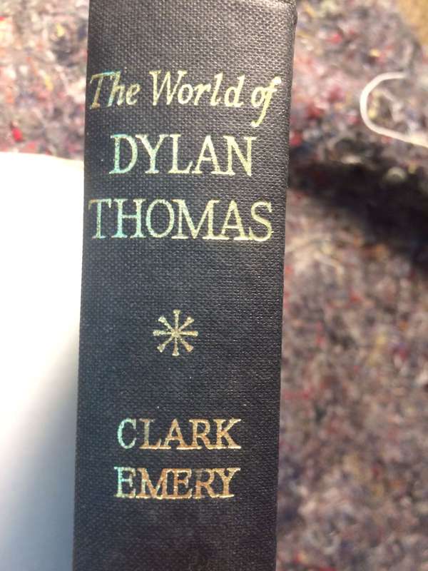 The World of Dylan Thomas - Clark Emery (1971 1st Edition Hardcover)