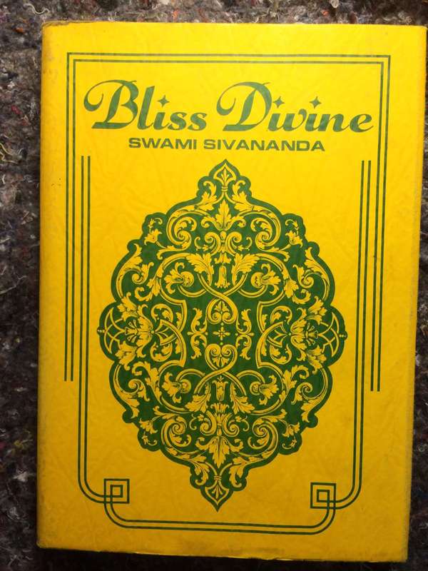 Bliss Divine - Swami Sivananda