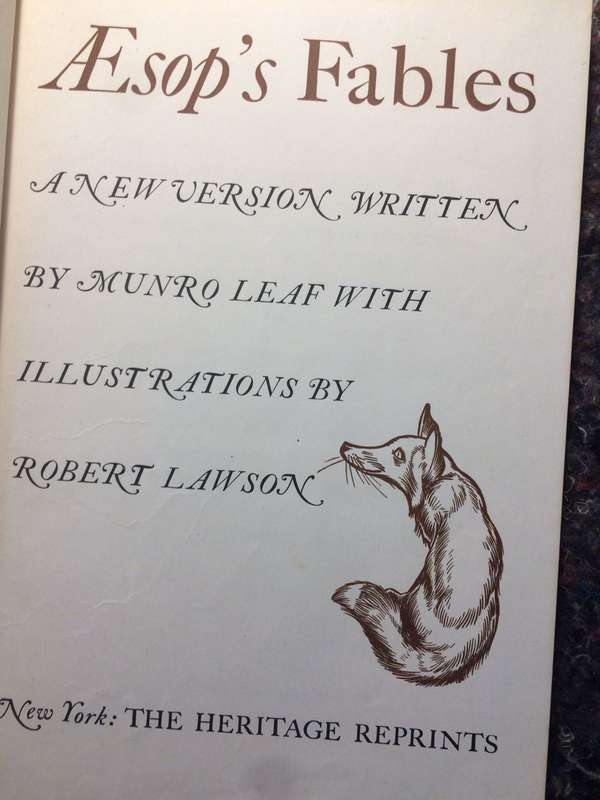 Aesops Fables: A New Version - Munro Leaf / Illustrations by Robert Lawson (1941 1st Edition)