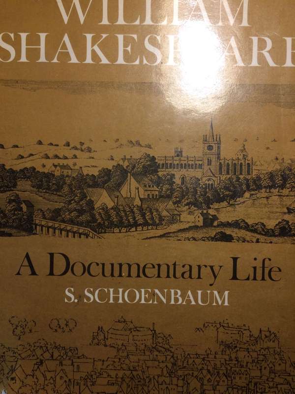 William Shakespeare: A Documentary Life - S Schoenbaum | 1975 1st Ed |Gifted to Guy Butler at Rhodes