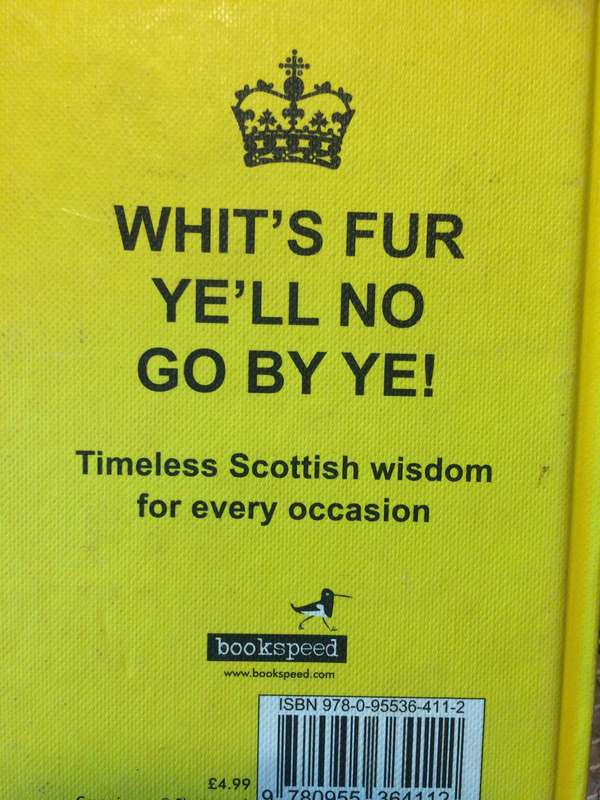Och Wheesht and Get Oan Wae It: Timeless Scottish Wisdom for Every Occasion