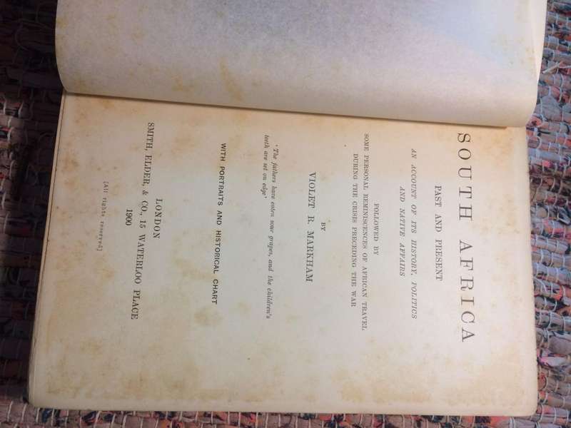 South Africa: Past and Present History, Politics and Native Affairs - Violet R Markham (1900 1st Ed)