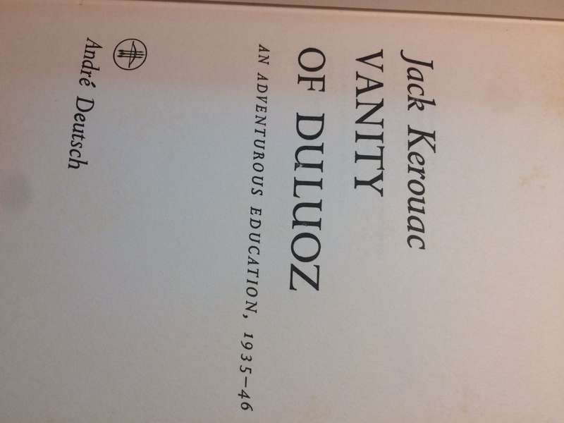 Vanity of Duluoz: An Adventurous Education 1935-46 by Jack Kerouac (1969 1st UK Edition) RARE