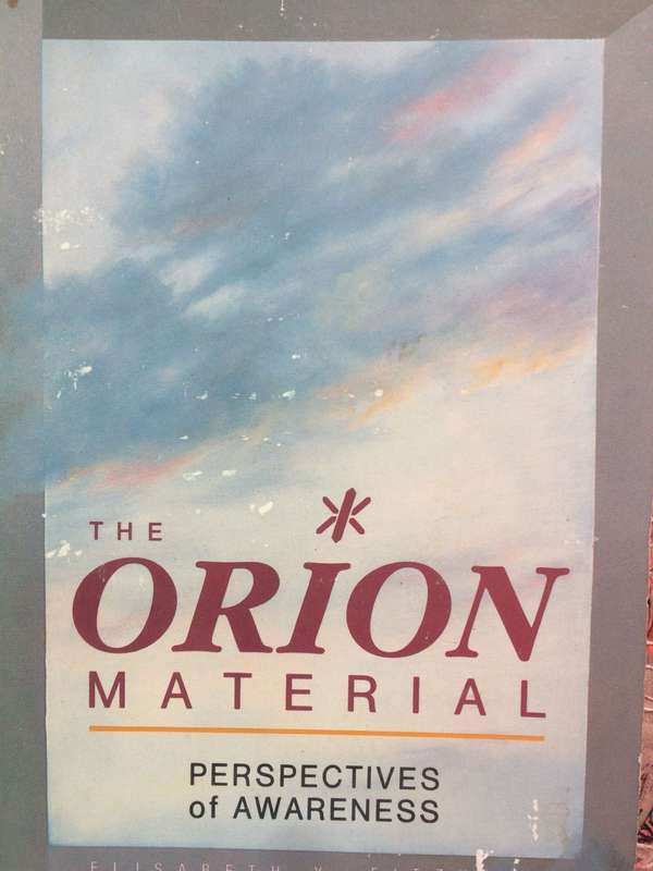 The Orion Material: Perspectives of Awareness - Elisabeth Fitzhugh