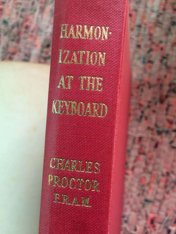 Harmonization at the Keyboard: A Practical Handbook - Charles Proctor (1961 1st edition Hardcover)