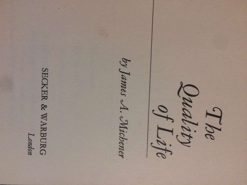 The Quality of Life - James A Michener (1971 1st Edition Hardcover)