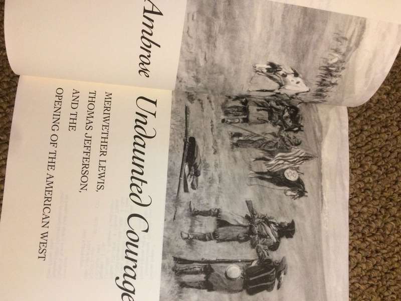 Undaunted Courage: Meriweather Lewis, Thomas Jefferson & the Opening of the American West - Ambrose