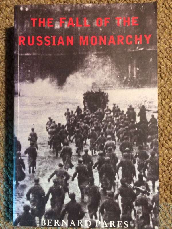 The Fall of the Russian Monarchy - Bernard Pares