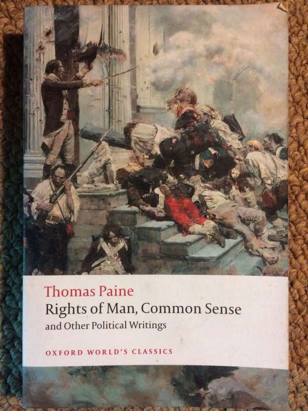 Rights of Man, Common Sense, and Other Political Writings - Thomas Paine (Oxford World's Classics)
