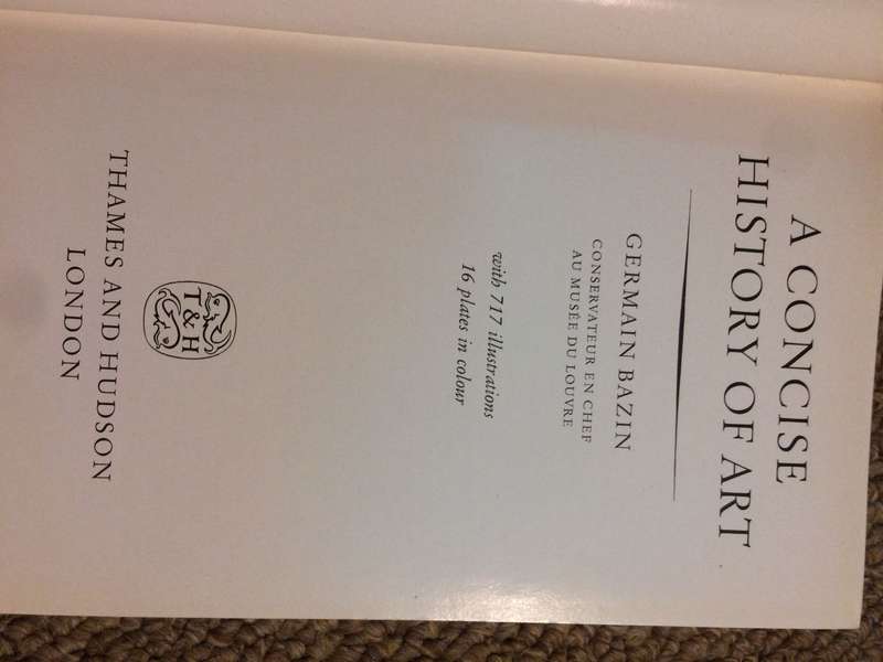 A Concise History of Art - Germain Bazin (1958 HARDCOVER)