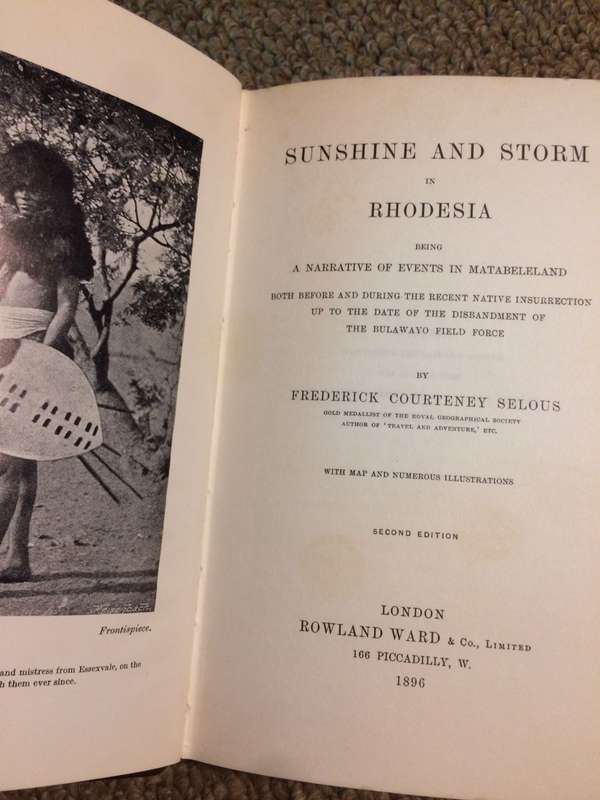 Sunshine and storm in Rhodesia - Frederick Courteney Selous (Rhodesiana reprint library)