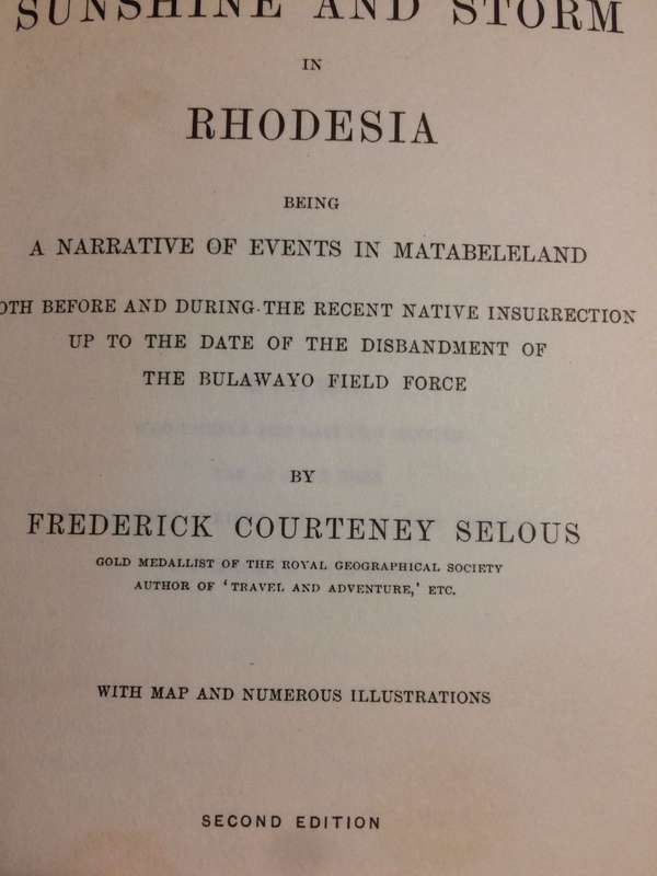 Sunshine and storm in Rhodesia - Frederick Courteney Selous (Rhodesiana reprint library)