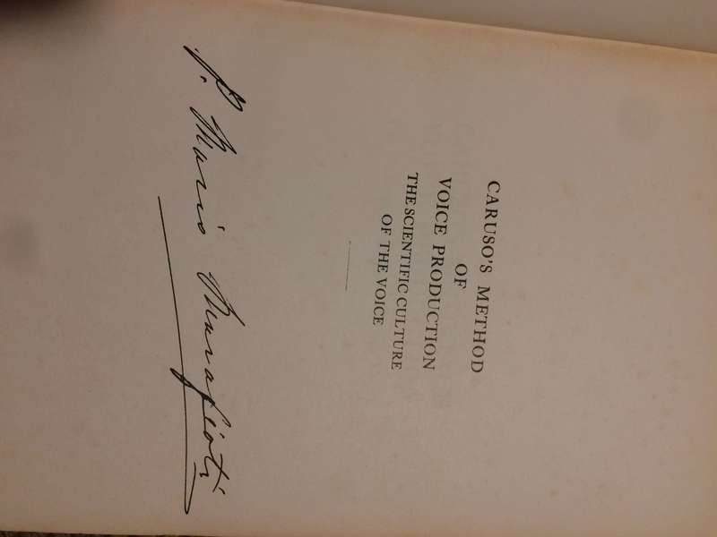 Caruso's Method Of Voice Production: The Scientific Culture Of The Voice - P Mario Marafioti SIGNED