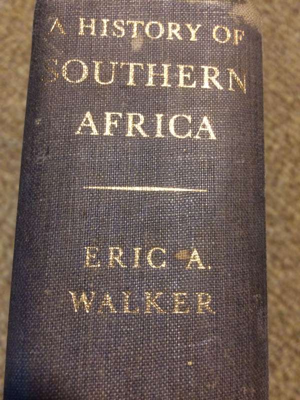 A History of South Africa - Eric A. Walker (1962 Hardcover)