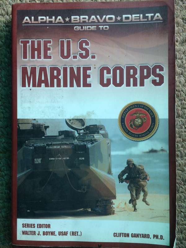 Alpha Bravo Delta Guide to the U.S. Marine Corps