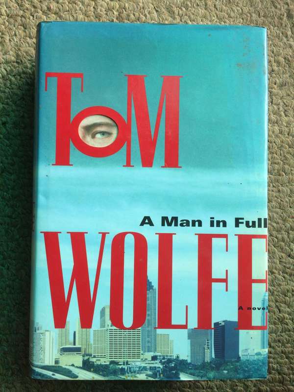 A Man in Full - Tom Wolfe (1994 1st Edition Hardcover)