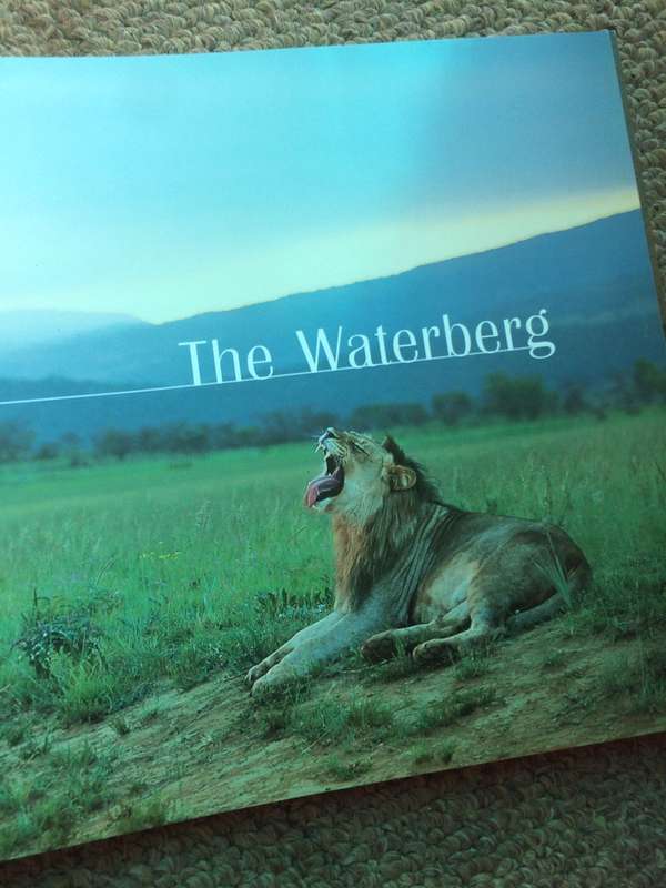 The Waterberg: The Natural Splendours and the People - William Taylor (2003 1st Edition)