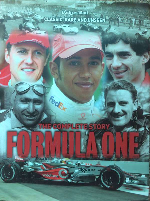 Formula One: The Complete Story | Classic, Rare and Unseen - Tim Hill (2008 1st Edition)
