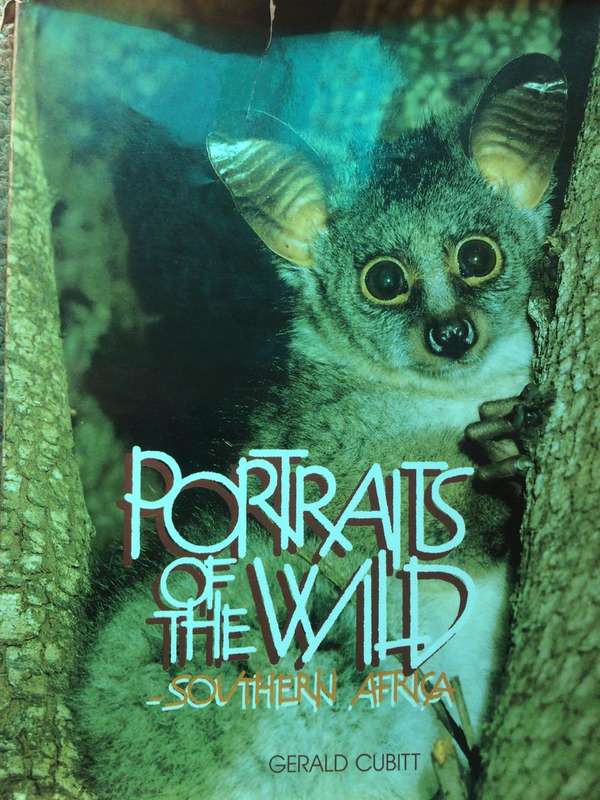 Portraits of the Wild: Southern Africa - Gerald Cubitt (Hardcover RARE)