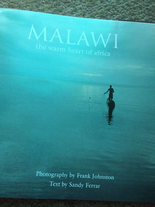 Malawi: The Warm Heart of Africa - Johnston & Ferrar (2006 1st International Edition)