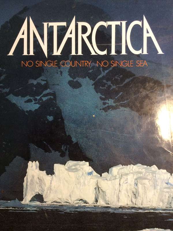 Antarctica: No Single Country, No Single Sea - Bond & Siegfried & Johnson (1979 1st Edition)