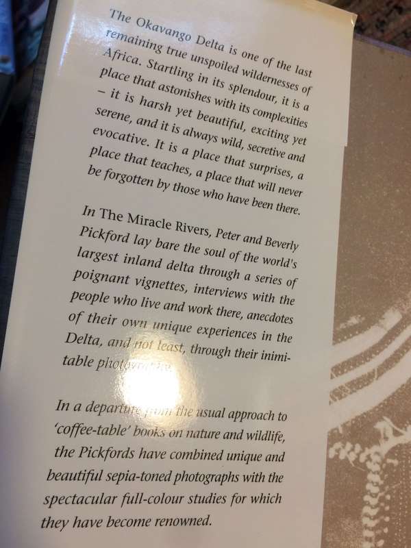 The Miracle Rivers: The Okavango and Chobe of Botswana - Peter and Beverly Pickford (1999 1st Ed)