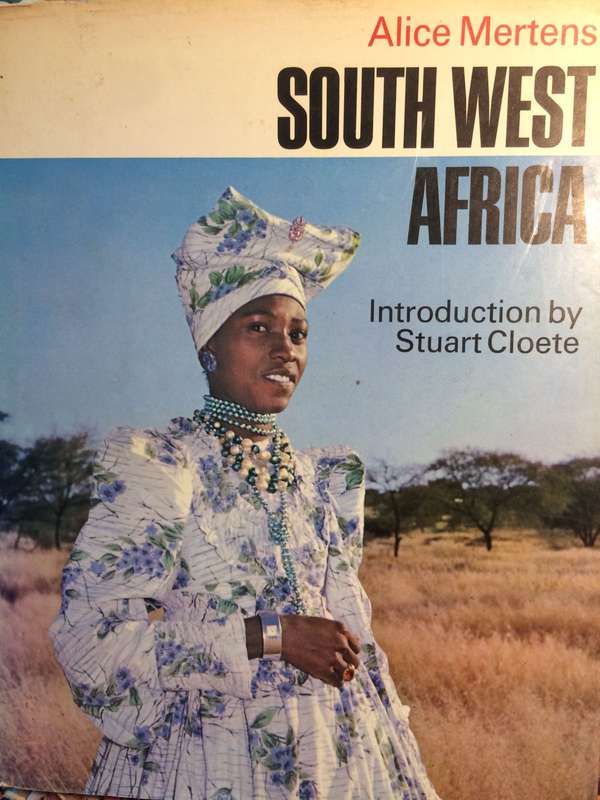 South West Africa - Alice Mertens (1971 Hardcover) / Includes FREE Alice Mertens "African Elegance"