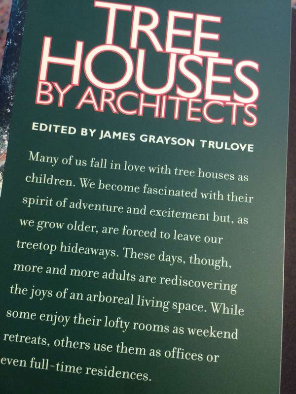 Tree Houses by Architects - James Grayson Trulove (2004 1st Edition Hardcover)