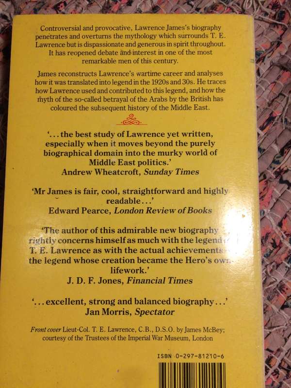 The Golden Warrior: The Life and Legend of Lawrence of Arabia - Lawrence James