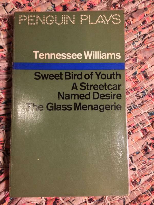 Tennessee Williams - Sweet Bird of Youth, A Streetcar Named Desire & The Glass Menagerie