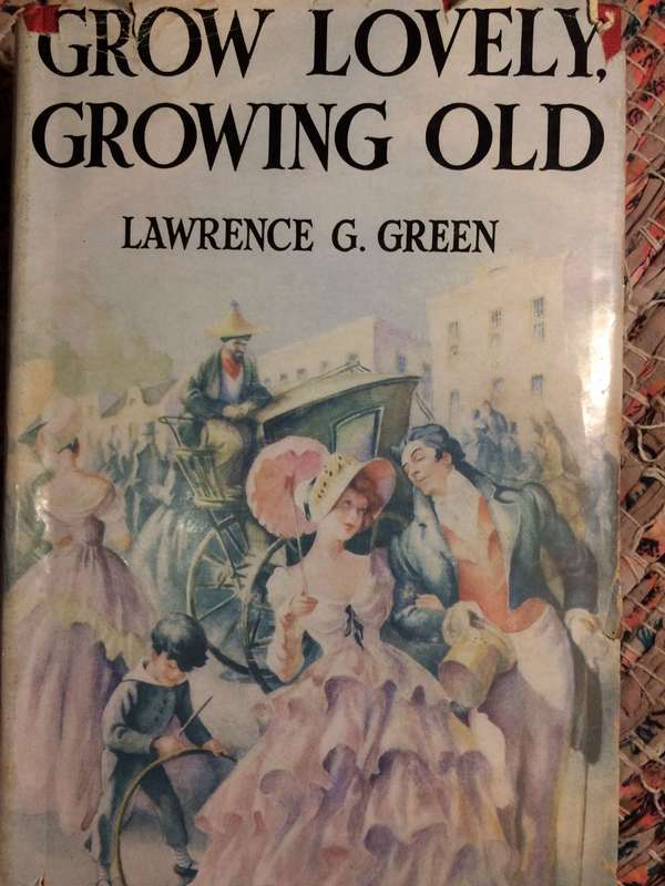 Grow Lovely, Growing Old - Lawrence G Green (1957 Hardcover)