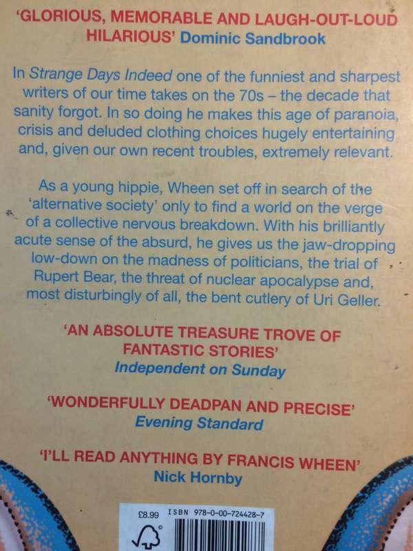 Strange Days Indeed: The Golden Age of Paranoia - Francis Wheen