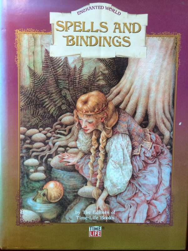 Spells and Bindings - Enchanted World | Time-Life Books