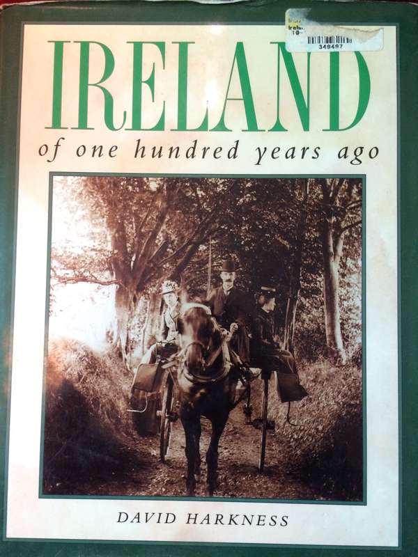 Ireland of One Hundred Years Ago - David Harkness (1999 1st Edition Hardcover)