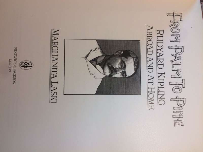From Palm to Pine: Rudyard Kipling Abroad and at Home - Marghanita Laski (1987 1st Ed Hardcover)