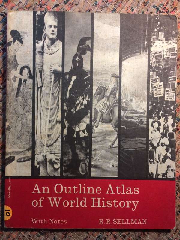 An Outline Atlas of World History - RR Sellman
