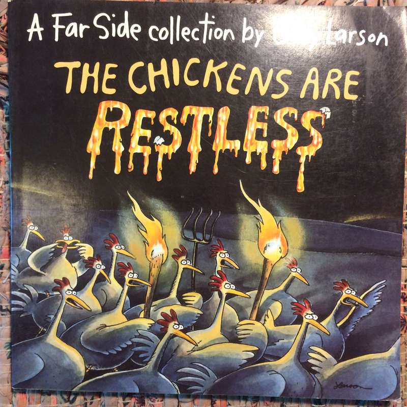 The Chickens are Restless: A Far Side Collection - Gary Larson (1993 1st Edition)