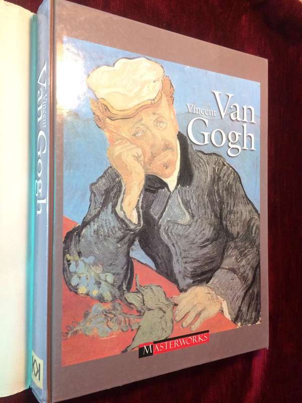 Vincent Van Gogh: Masterworks - Julia, Sophie & Mikael Ferloni (1994 1st Edition Hardcover)