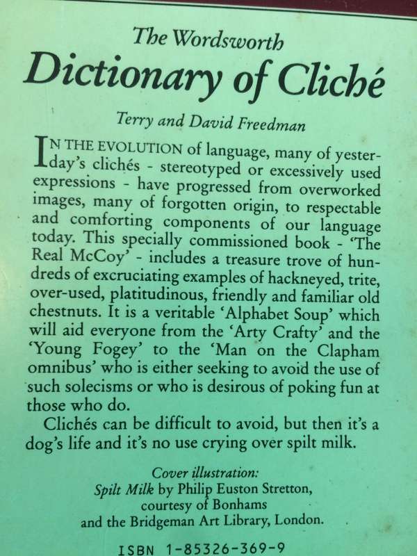 DICTIONARY OF CLICHE (Wordsworth Reference)