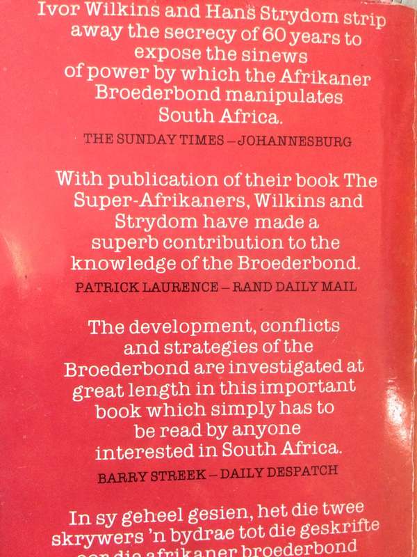 The Super-Afrikaners: Inside the Afrikaner Broederbond by Ivor Wilkins and Hans Strydom