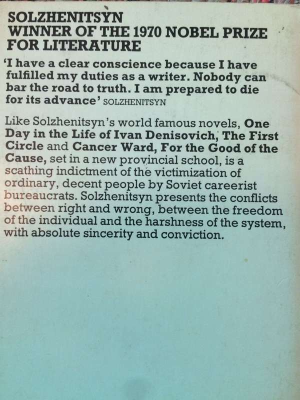 For the Good of the Cause - Alexander Solzhenitsyn
