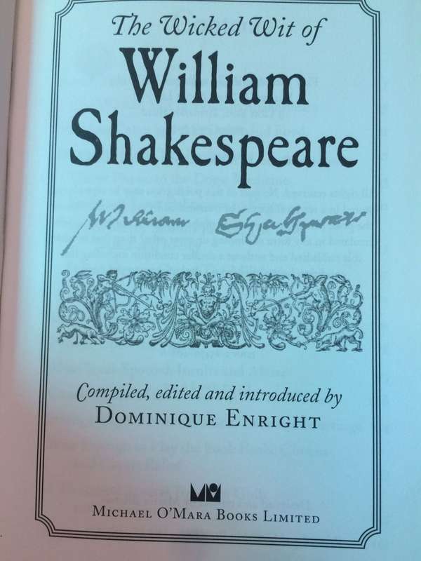 The Wicked Wit of William Shakespeare -  Dominique Enright (Compiler)