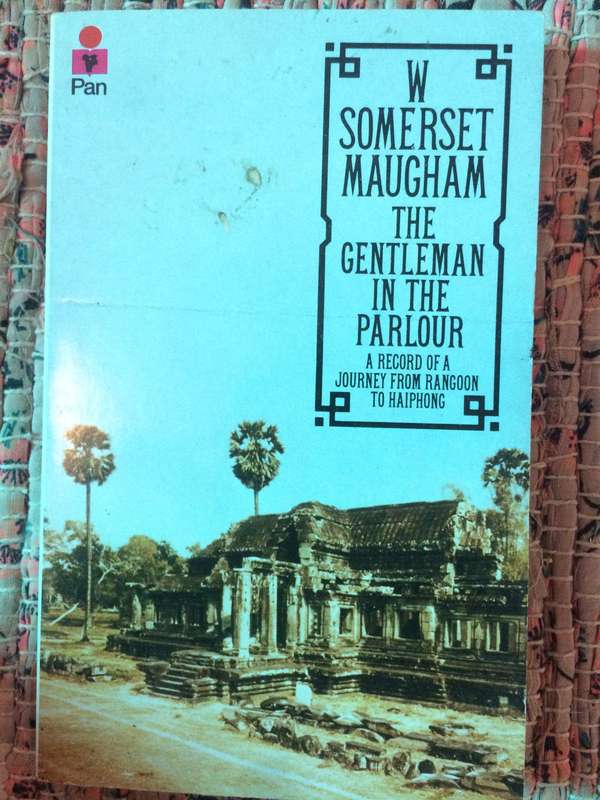 The Gentleman in the Parlour - W Somerset Maugham