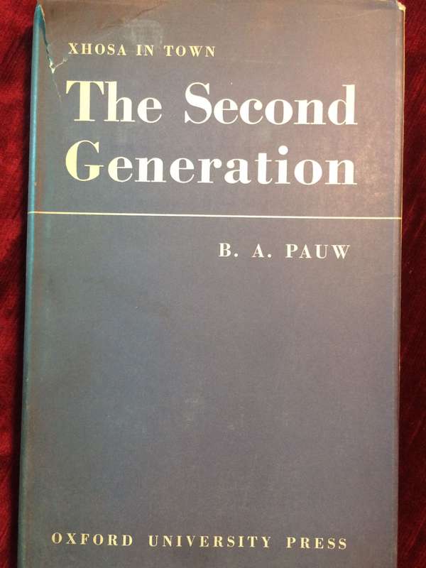 Xhosa in Town: The Second Generation - BA Pauw (1969 Hardcover)