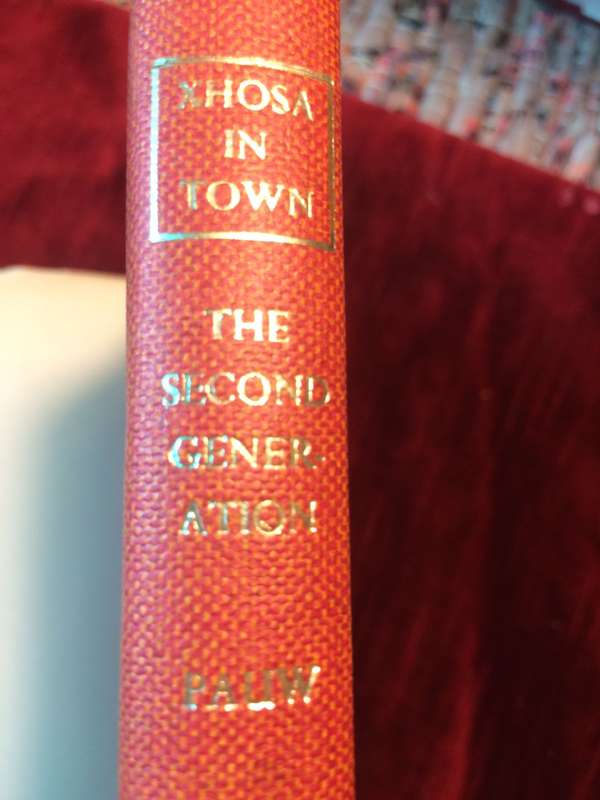 Xhosa in Town: The Second Generation - BA Pauw (1969 Hardcover)